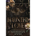 Haunted Love: A Dark Romance