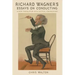 Richard Wagner's Essays on Conducting: A New Translation with Critical Commentary