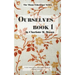 Ourselves Book 1