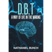 D.B.T a Way of Life in the Making