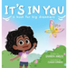 It's In You: A Book For Big Dreamers