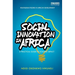 Social Innovation in Africa: A Practical Guide for Scaling Impact