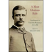 A Most Glorious Ride: The Diaries of Theodore Roosevelt, 1877 1886