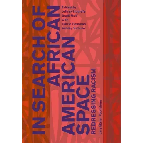In Search of African American Space: Redressing Racism