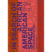 In Search of African American Space: Redressing Racism
