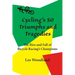 Cycling's 50 Triumphs and Tragedies