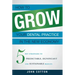 How to Grow Your Dental Practice in the New Economy: 5 Key Strategies to Predictable, Significant and Sustainable Results