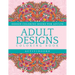 Adult Designs Coloring Book - Design Coloring Books For Adults