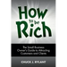 How to be Rich: The Small Business Owner's Guide to Attracting Customers and Clients