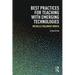 Best Practices for Teaching with Emerging Technologies