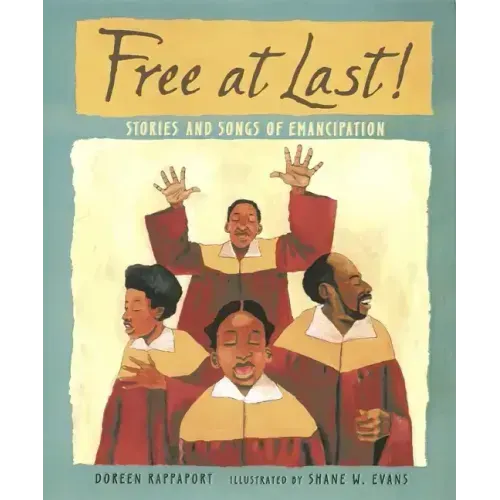Free at Last!: Stories and Songs of Emancipation