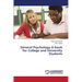 General Psychology a Book for College and University Students