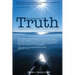 The Meaning of Truth: embrace your truth. create your life.