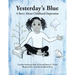 Yesterday's Blue: A Story About Childhood Depression