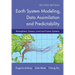 Earth System Modeling, Data Assimilation and Predictability