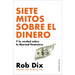 Siete Mitos Sobre El Dinero