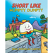 Short Like Humpty Dumpty