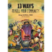 13 Ways to Kill Your Community 2nd Edition