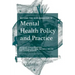 Beyond the Risk Paradigm in Mental Health Policy and Practice