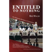 Entitled to Nothing