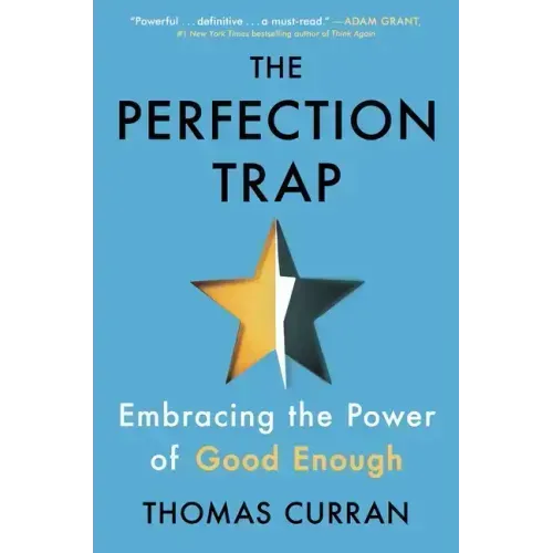 The Perfection Trap: Embracing the Power of Good Enough