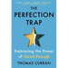 The Perfection Trap: Embracing the Power of Good Enough