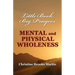 Little Book, Big Prayers: Mental and Physical Wholeness