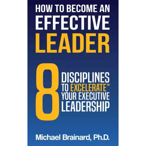 How to Become an Effective Leader