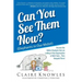 Can You See Them Now? (Elephants in Our Midst!): Discover the Hidden Elephants that are Lurking in Your Organization or Work Team... Then Vanquish The