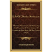 Life Of Charles Nerinckx: Pioneer Missionary Of Kentucky And Founder Of The Sisters Of Loretto At The Foot Of The Cross (1915)