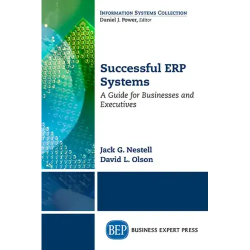 Successful ERP Systems: A Guide for Businesses and Executives