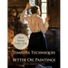 Timeless Techniques for Better Oil Paintings