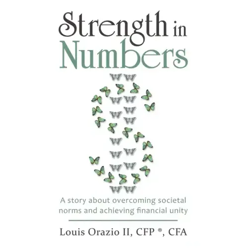 Strength in Numbers: A Story About Overcoming Societal Norms and Achieving Financial Unity