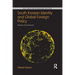 South Korean Identity and Global Foreign Policy: Dream of Autonomy