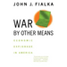 War by Other Means: Economic Espionage in America