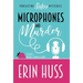 Microphones and Murder