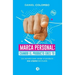 Marca personal: cuando el producto eres tú