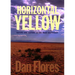 Horizontal Yellow: Nature and History in the Near Southwest