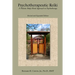 Psychotherapeutic Reiki: A Holistic Body-Mind Approach to Psychotherapy: Revised and Expanded Edition