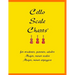 Cello Scale Charts: For students, parents, adults; major and minor scales and arpeggios