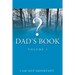 Dad's Book - Volume I