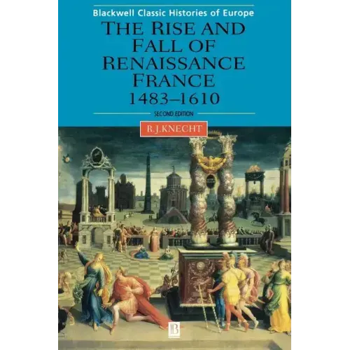 Renaissance France 1483-1610 2e