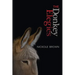The Donkey Elegies: An Essay in Poems