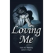 Loving Me