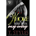 The Whore The Wind Blew My Way (The Cartel Publications Presents)