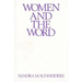 Women and the Word: The Gender of God in the New Testament and the Spirituality of Women