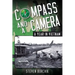 Compass and a Camera: A Year in Vietnam