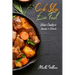 Cook Slow, Live Fast: Slow Cooked Soups & Stews: Unleash the Full Power of Your Crock Pot with 250 Delicious and Nutritious Recipes