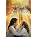 The Power Of God's Love: and How It Can Bring You Out of Stuck Places