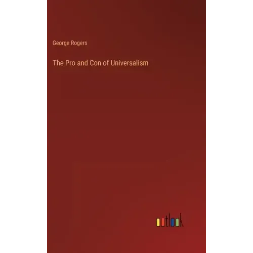 The Pro and Con of Universalism